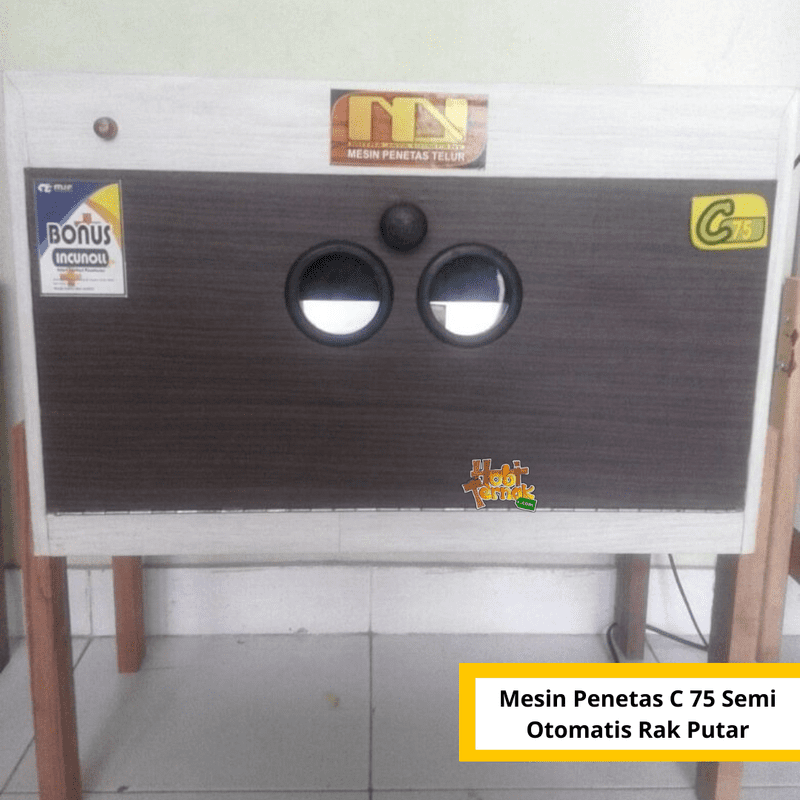 Mesin penetas semi otomatis C 75